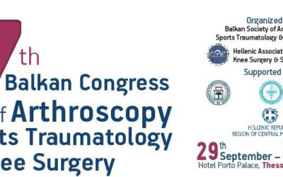 7th Balkan Congress of Arthroscopy Sports Traumatology & Knee Surgery – Thessaloniki, Greece